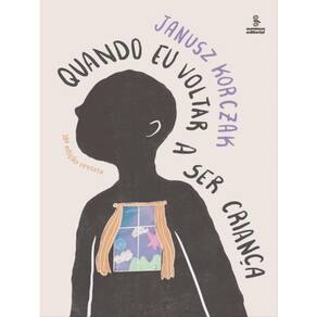 Quando Eu Voltar A Ser Criança - Edição Revista