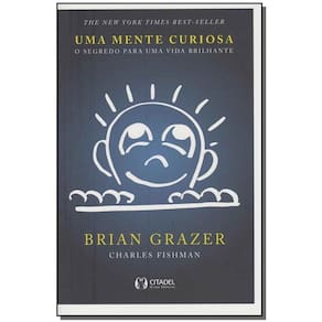 Uma Mente Curiosa - o Segredo Para Uma Vida Brilhante