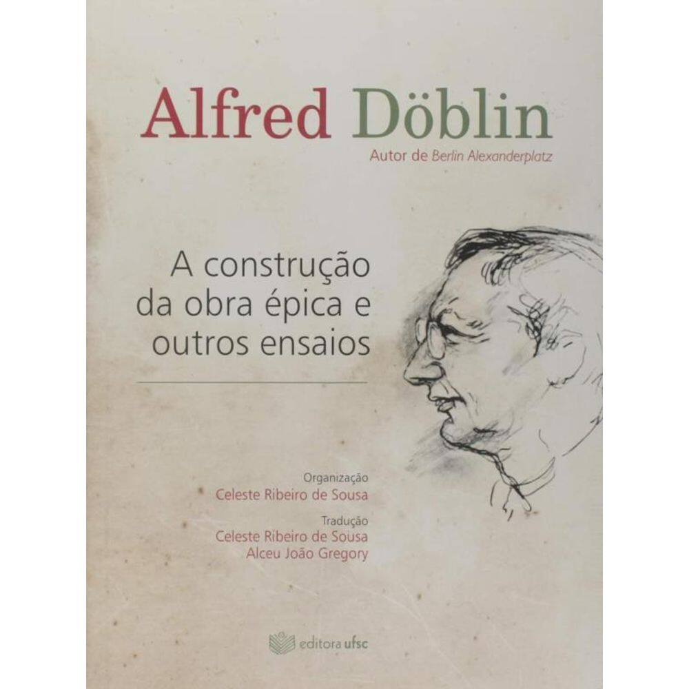 Construçao Da Obra Epica E Outros Ensaios, A