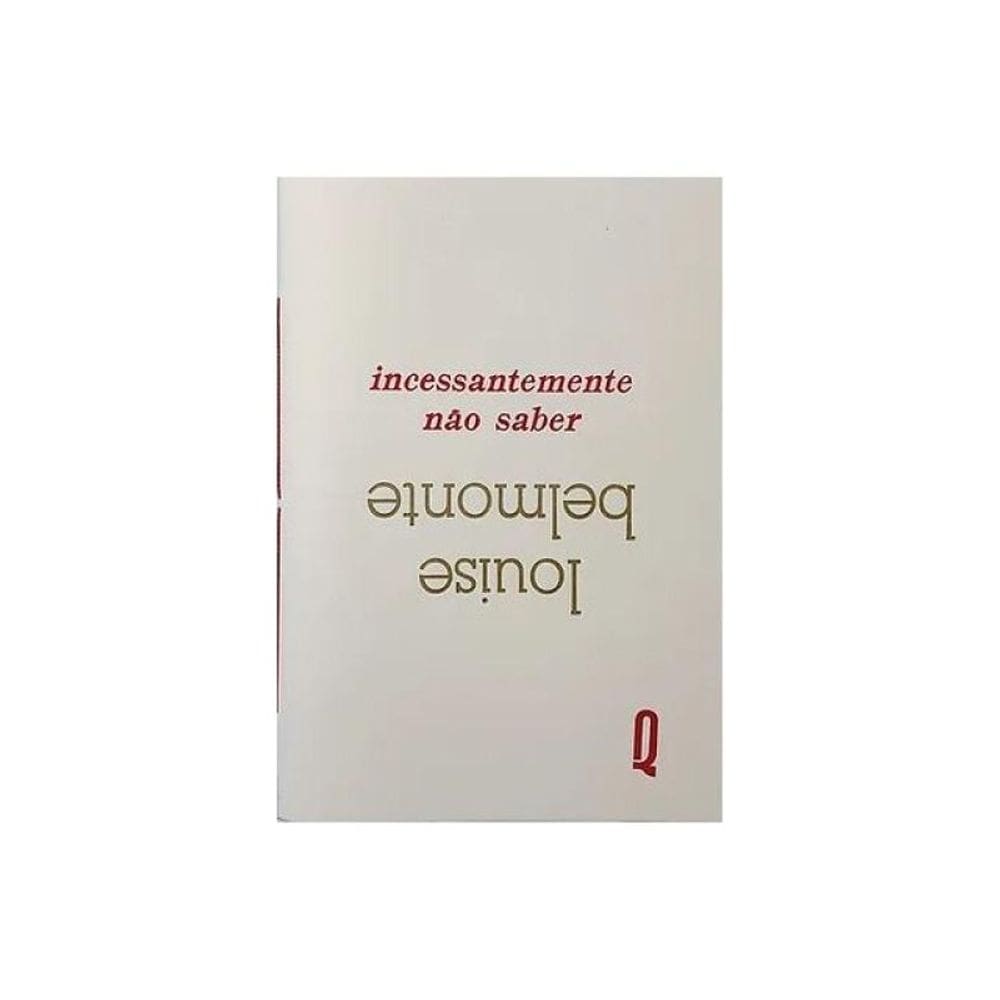 Incessantemente Não Saber