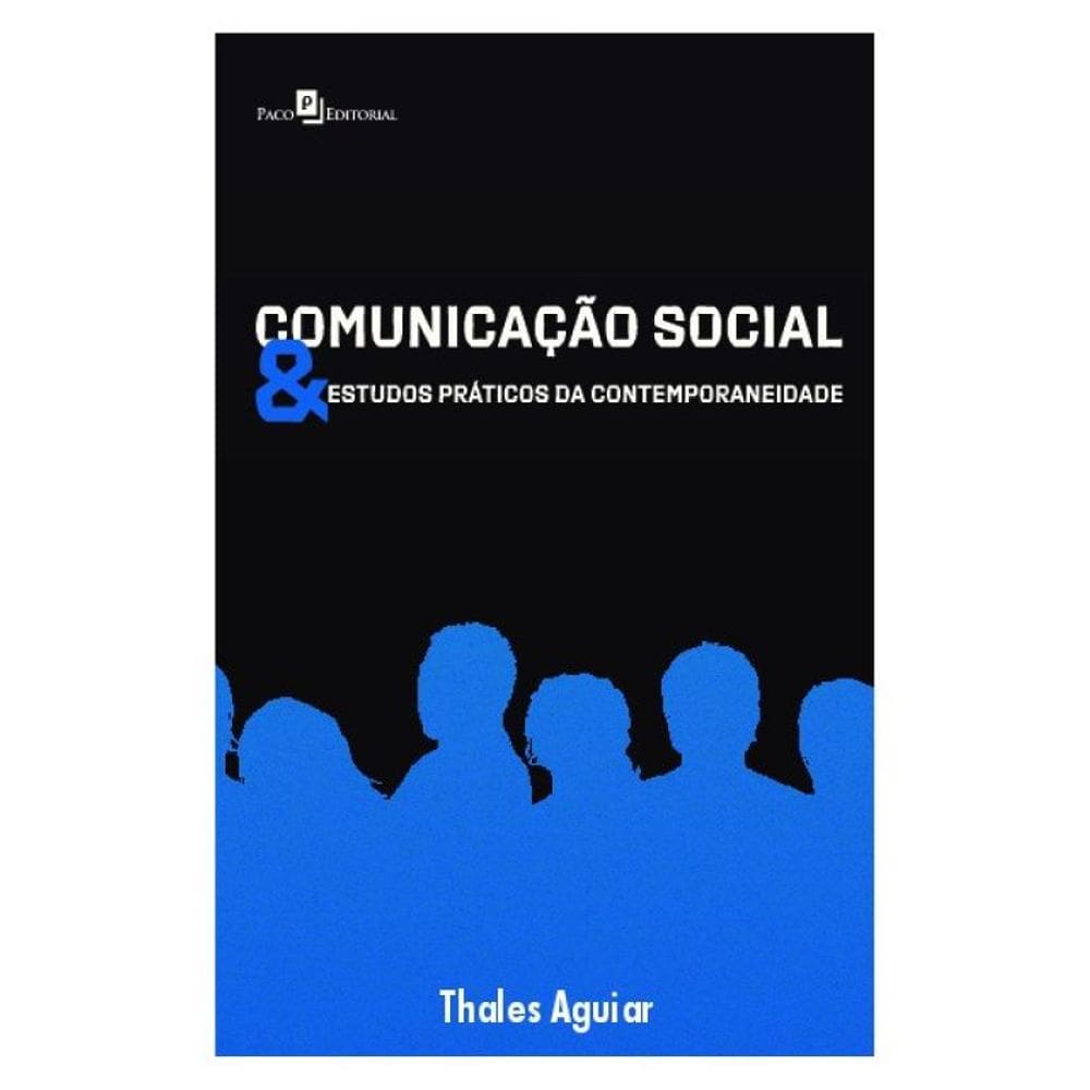 Comunicação Social & Estudos Práticos Da Contemporaneidade