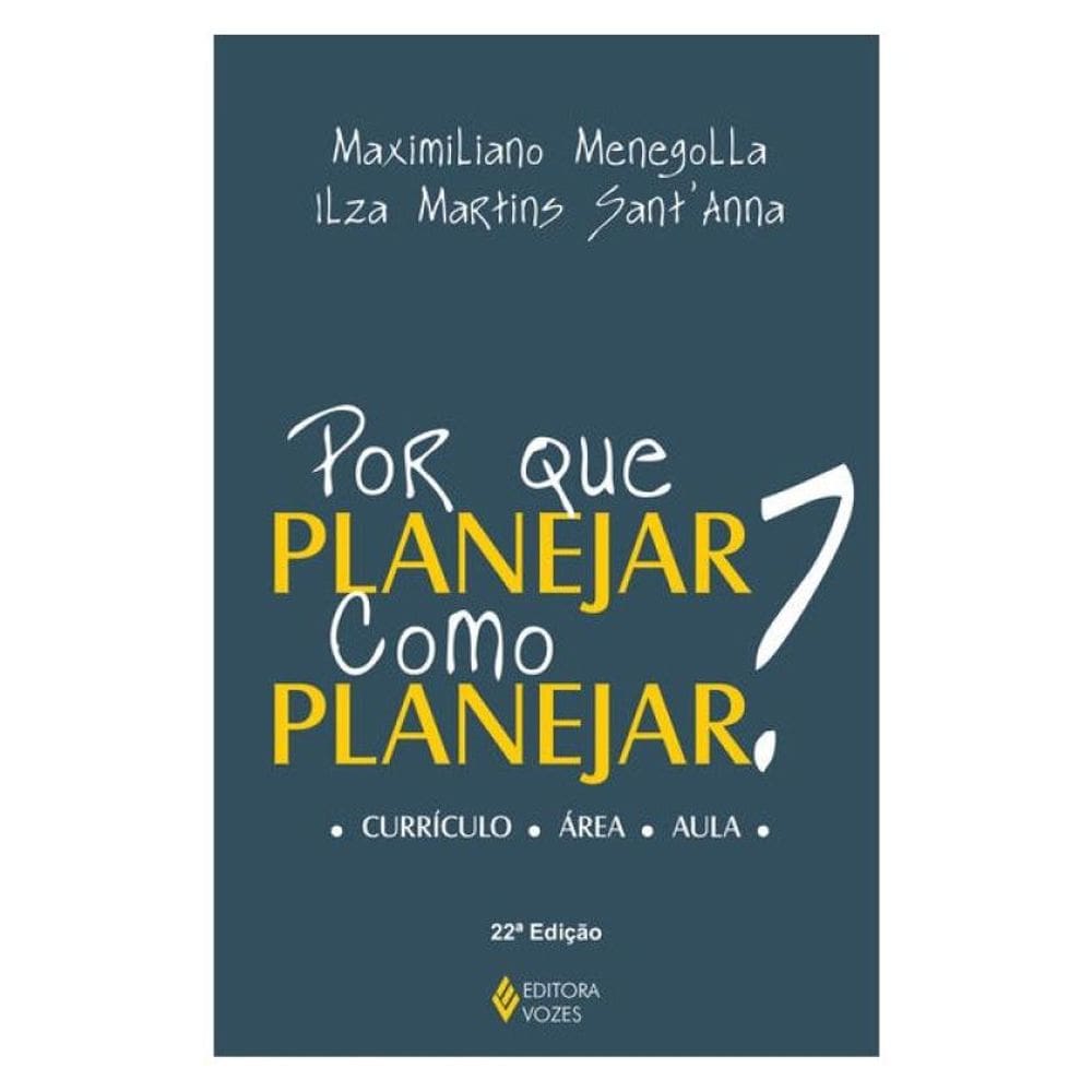 Por Que Planejar? Como Planejar?