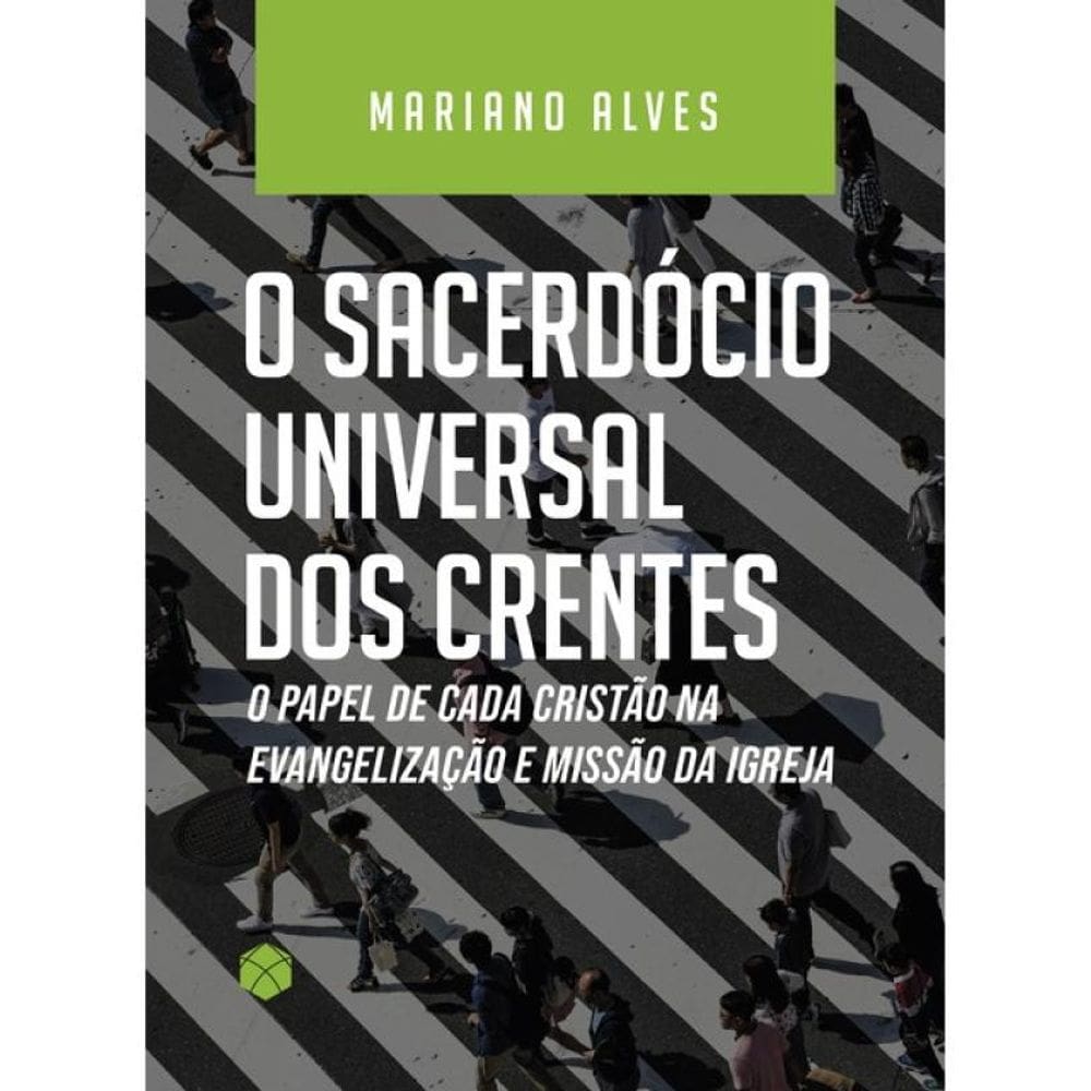 O Sacerdócio Universal Dos Crentes