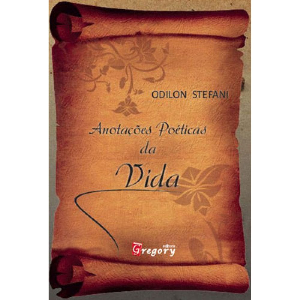 Anotações Poeticas Da Vida