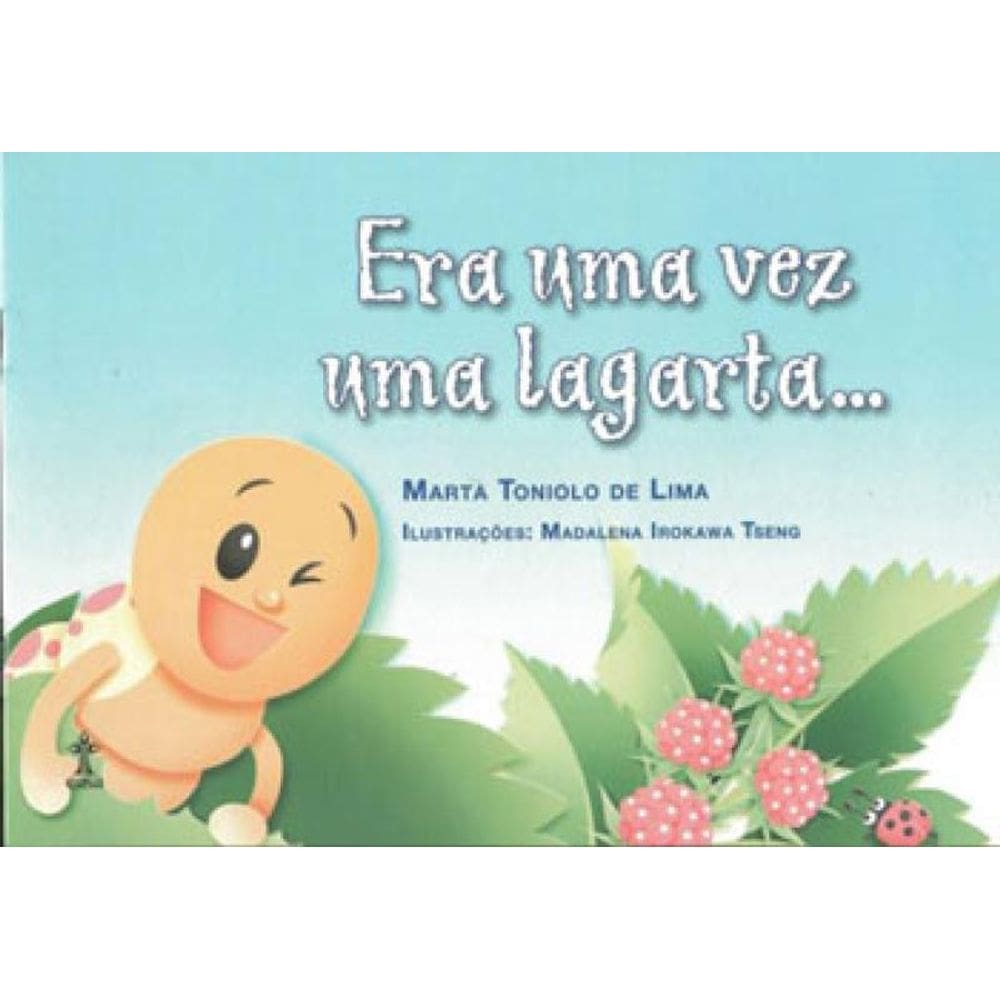 Era Uma Vez Uma Lagarta