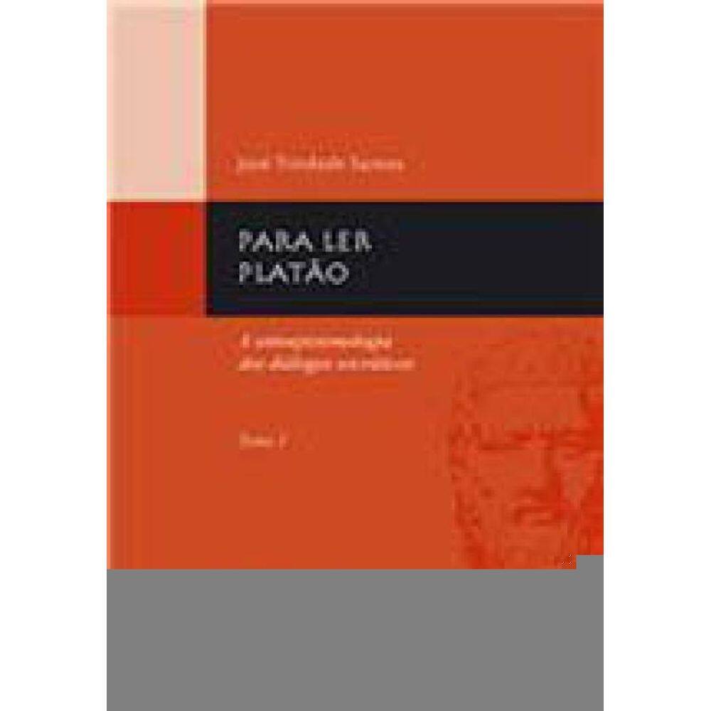 Para Ler Platão - Tomo 1