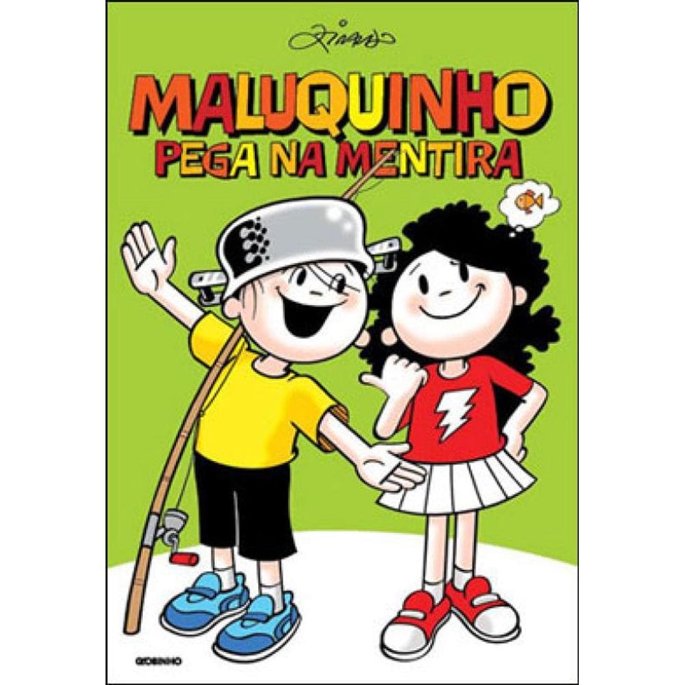 Maluquinho Pega Na Mentira