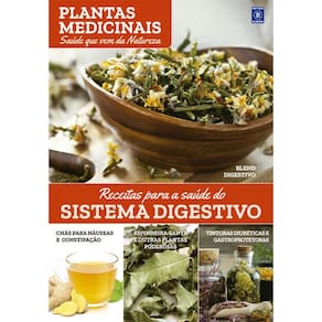 Plantas Medicinais Volume 5: Receitas Para A Saúde Do Sistema Digestivo