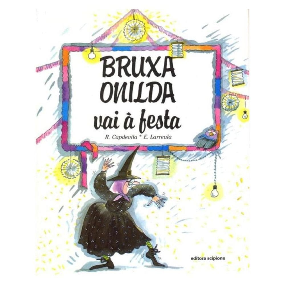 Bruxa Onilda Vai À Festa