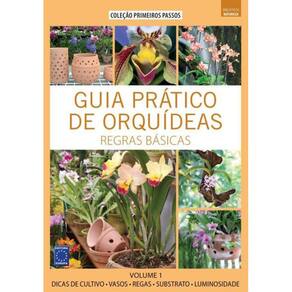 Guia Prático De Orquídeas 1 - Regras Básicas