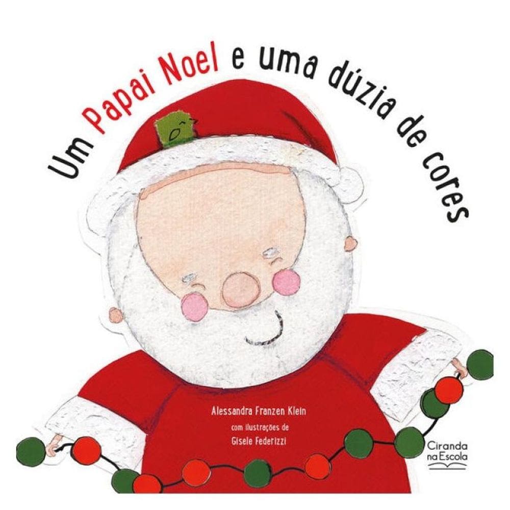 Um Papai Noel E Uma Dúzia De Cores