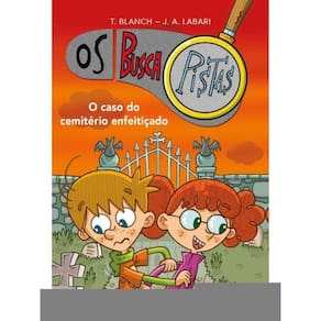 Os Buscapistas - O Caso Do Cemitério Enfeitiçado - Livro 4