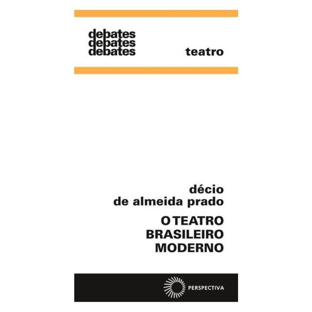 O Teatro Brasileiro Moderno - Vol. 211