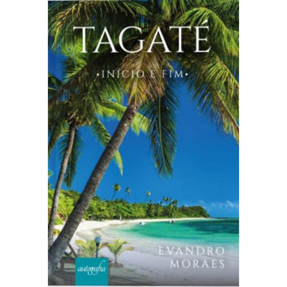 Tagaté - Início E Fim