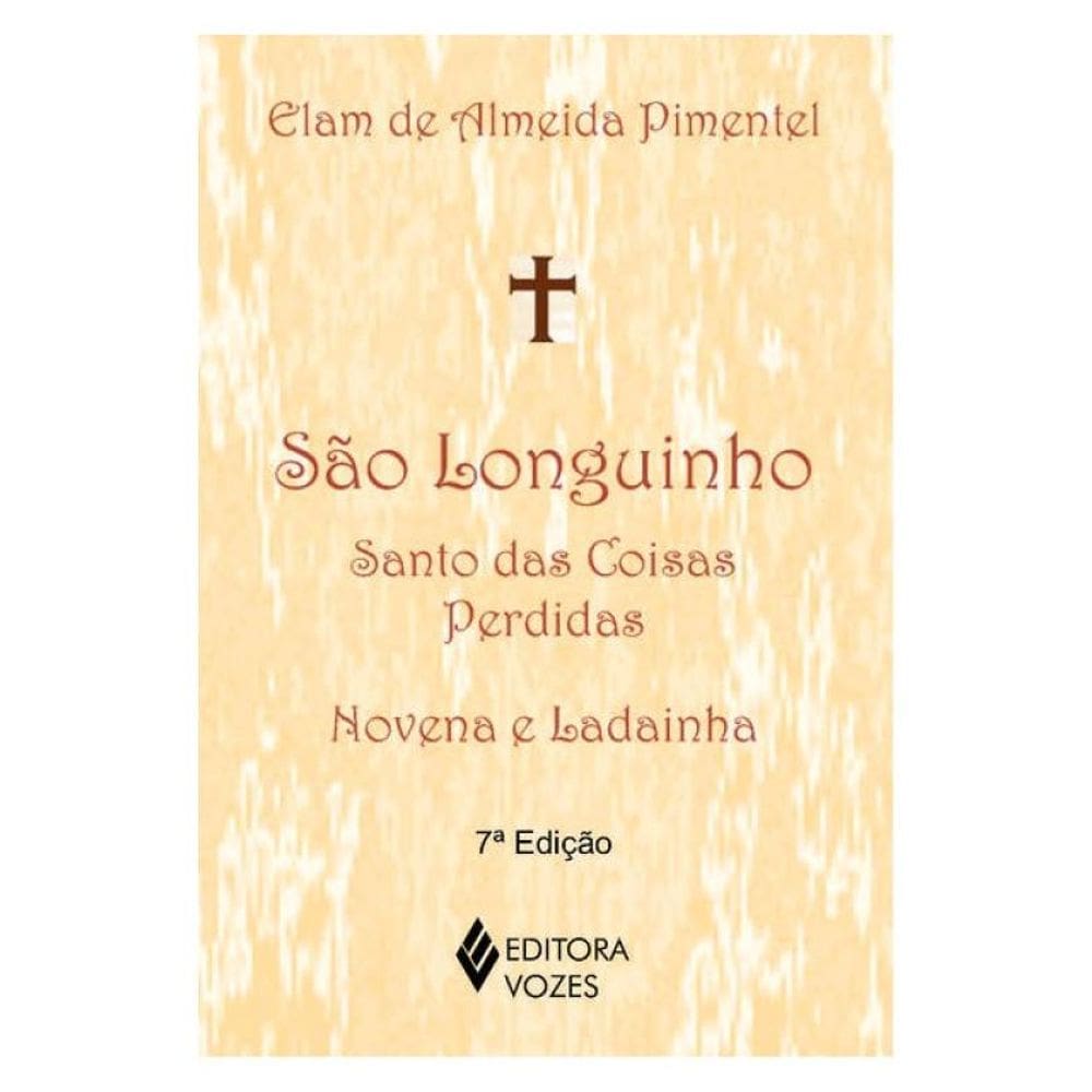 São Longuinho: Santo Das Coisas Perdidas
