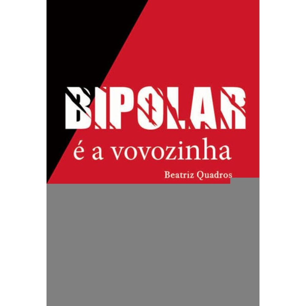 Bipolar É A Vovozinha