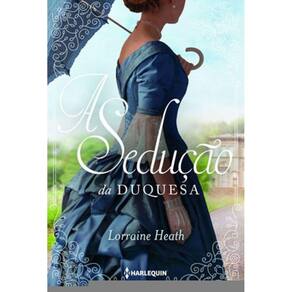 A Sedução Da Duquesa (Irmãos Trewlove Livro 4)