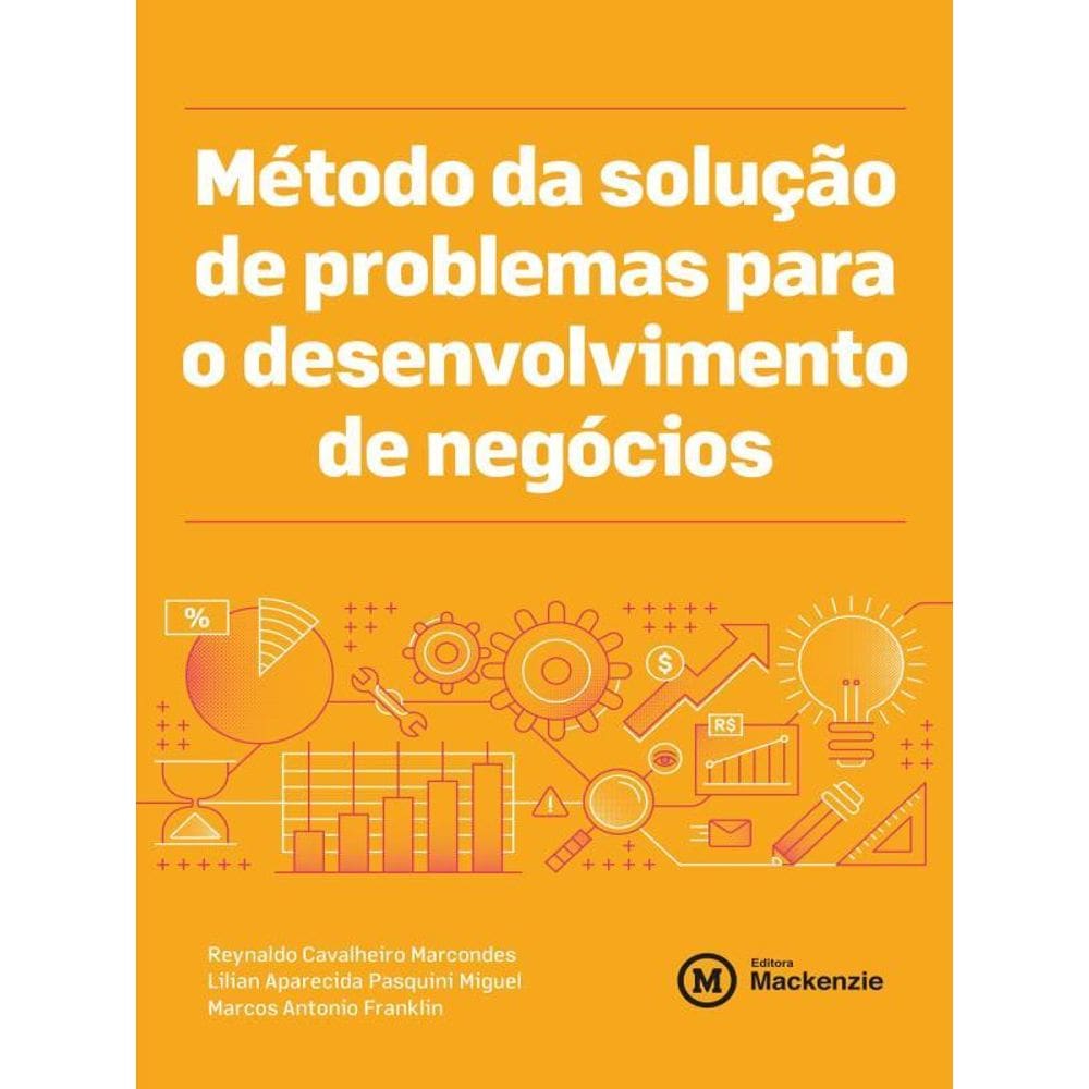Método Da Solução De Problemas Para O Desenvolvimento De Negócios