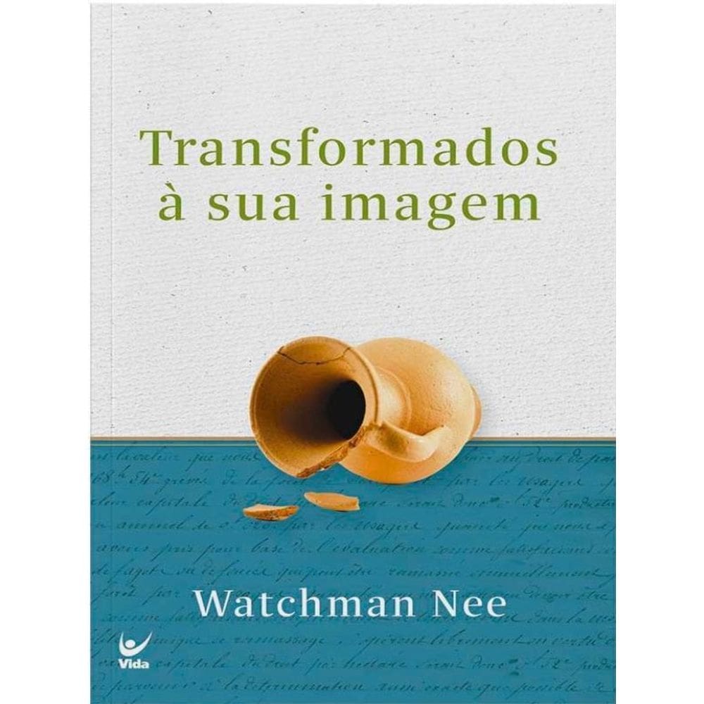 Transformados À Sua Imagem