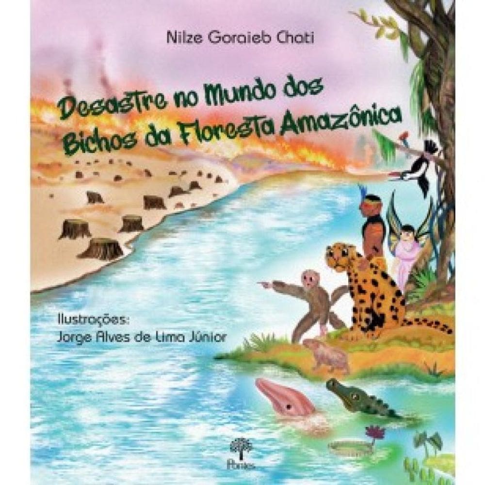 Desastre No Mundo Dos Bichos Da Floresta Amazônica