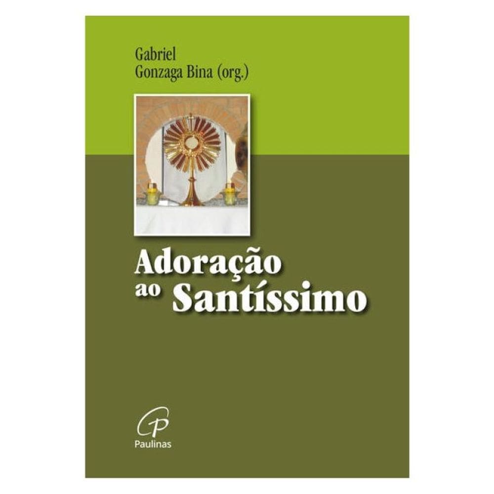 Adoração Ao Santíssimo