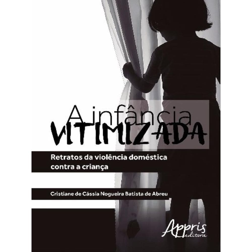 A Infância Vitimizada
