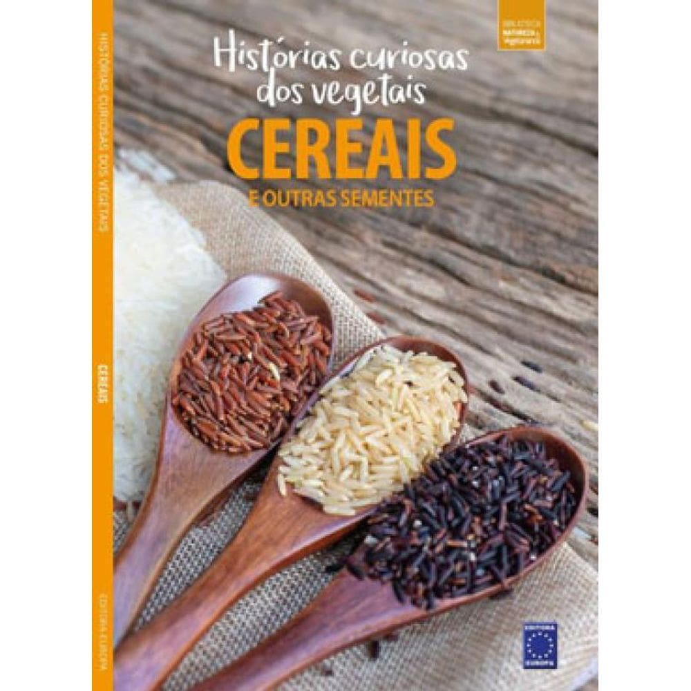 Coleção Histórias Curiosas Dos Vegetais: Cereais