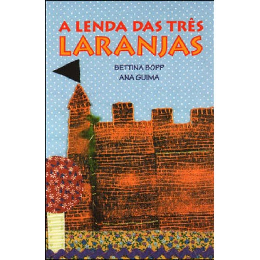 A Lenda Das Três Laranjas