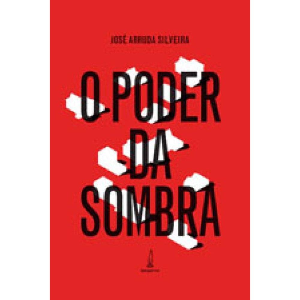 O Poder Da Sombra