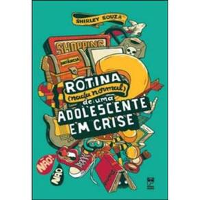 Rotina (Nada Normal) De Uma Adolescente Em Crise