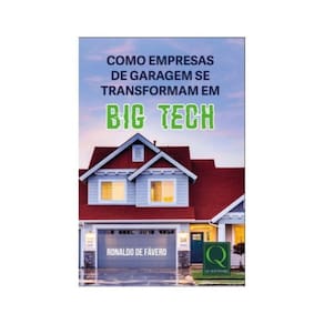 Como Empresas De Garagem Se Transformam Em Big Tech