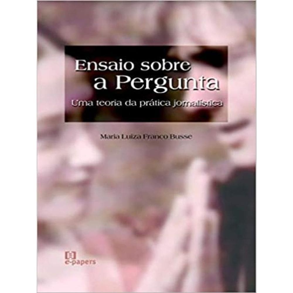 Ensaio Sobre A Pergunta