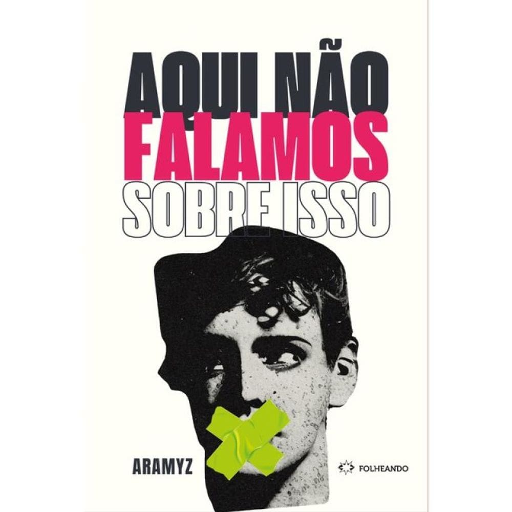 Aqui Não Falamos Sobre Isso