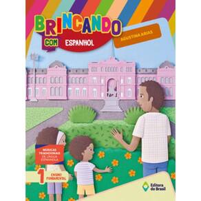 Brincando Com Espanhol - 1º Ano - Ensino Fundamental I