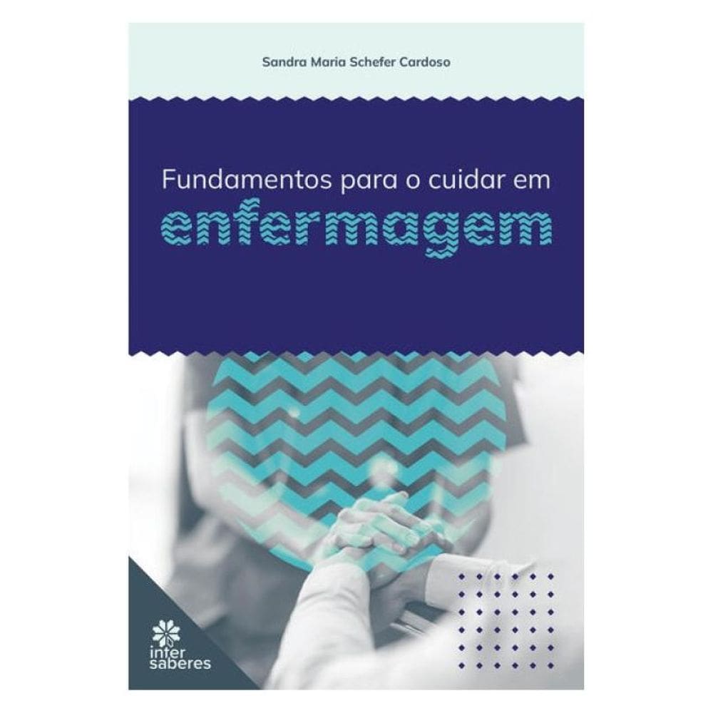Fundamentos Para O Cuidar Em Enfermagem