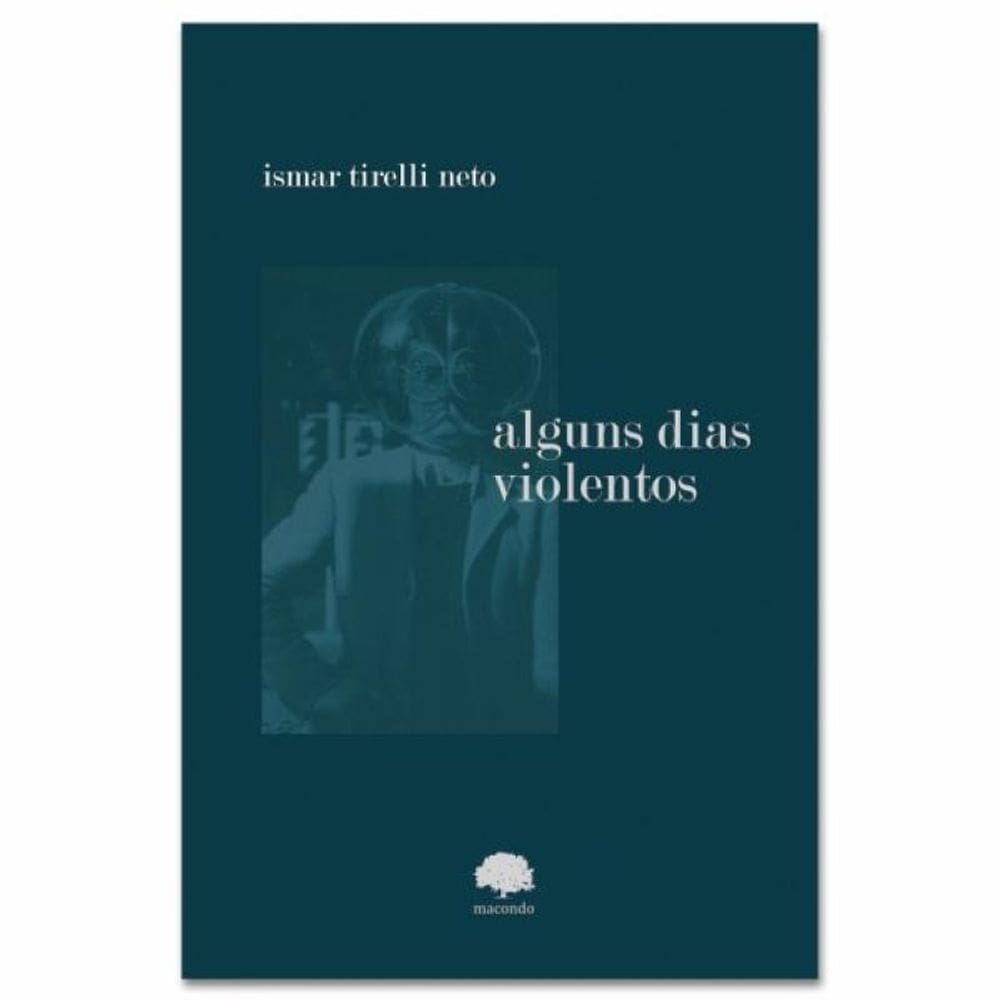 Alguns Dias Violentos