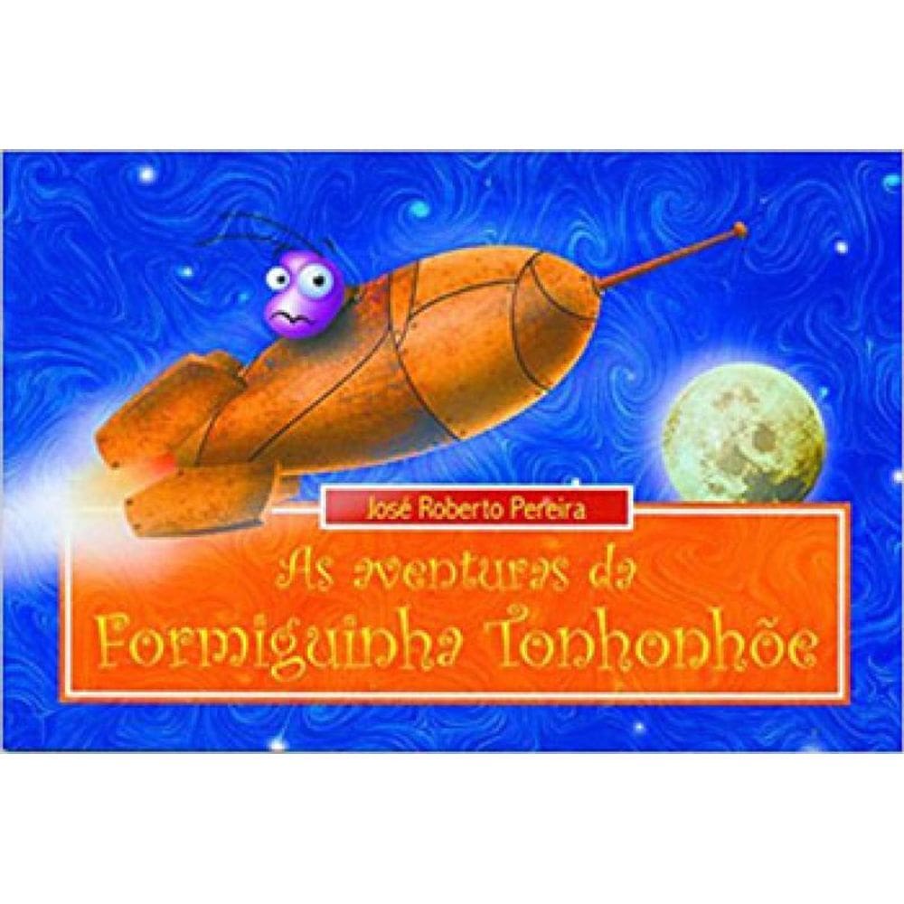 Aventuras Da Formiga Tonhonhoe, As