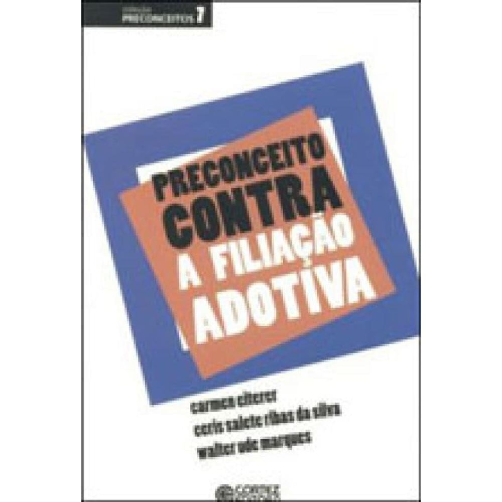 Preconceito Contra A Filiação Adotiva