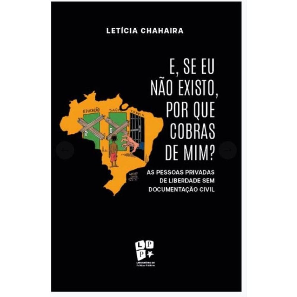 E, Se Eu Não Existo, Por Que Cobras De Mim?