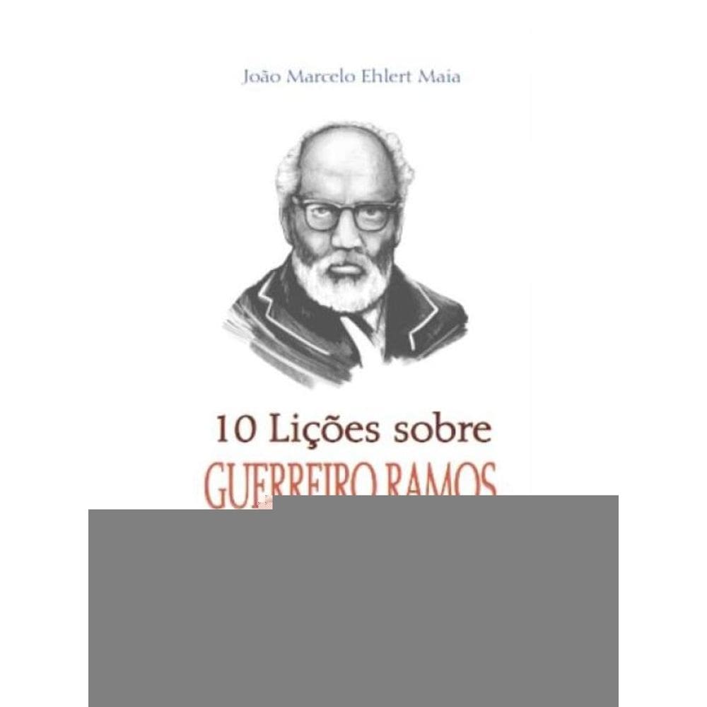 10 Lições Sobre Guerreiro Ramos