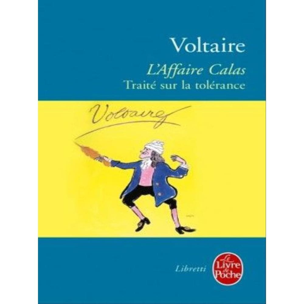 L`Affaire Calas - Traité Sur La Tolérance