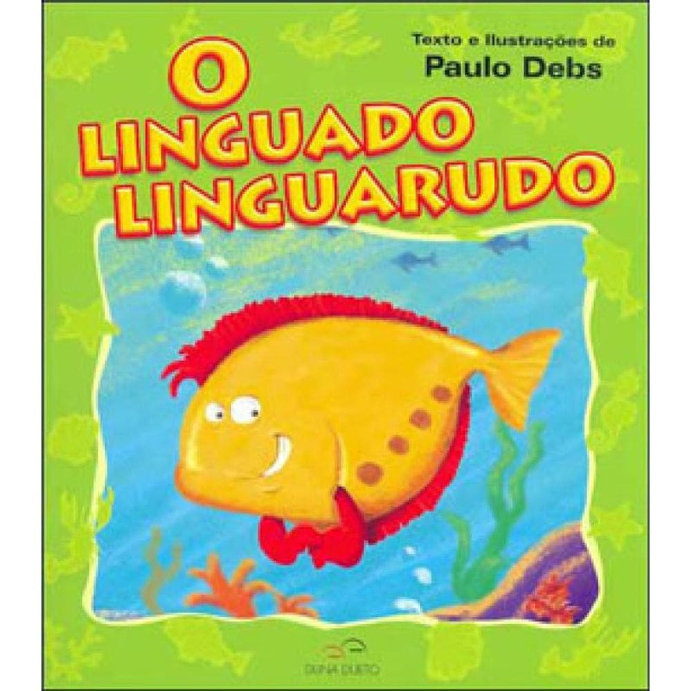 Linguado Linguarudo, O
