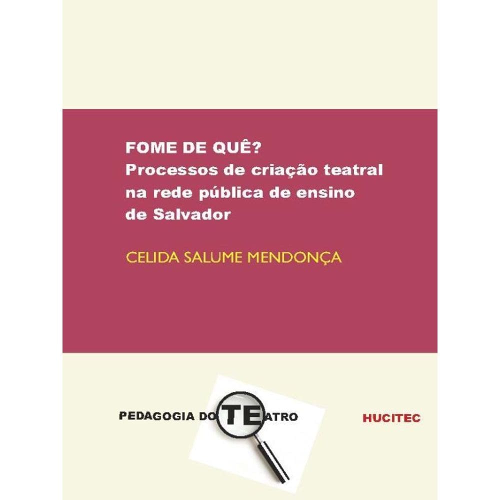Fome De Quê?
