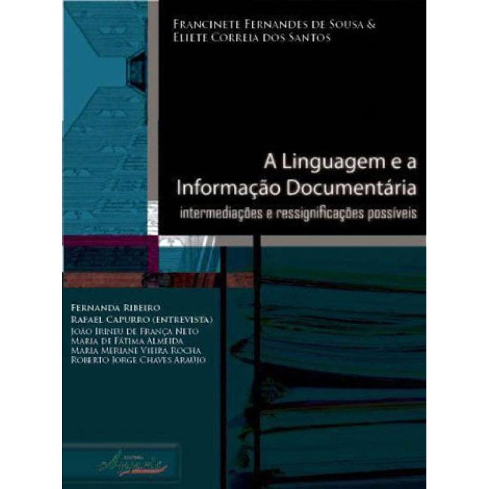 Linguagem E A Informaçao Documentaria, A