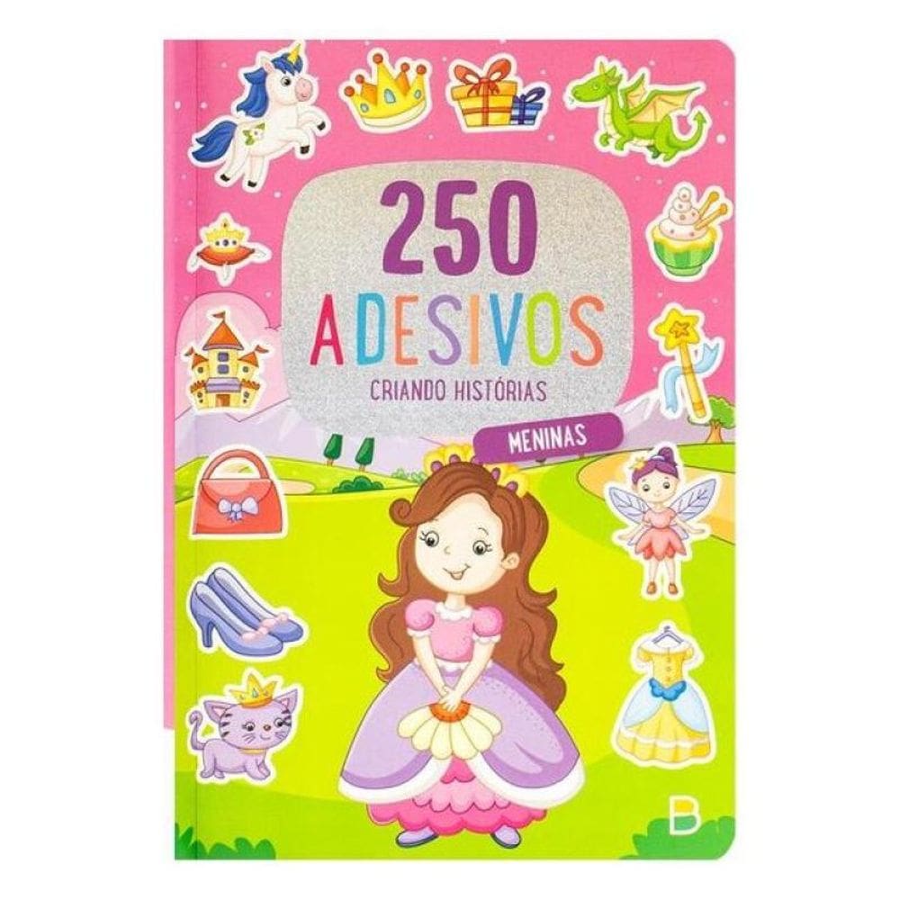 250 Adesivos - Criando Histórias: Meninas