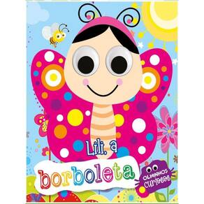 Lili, A Borboleta - Olhinhos Curiosos