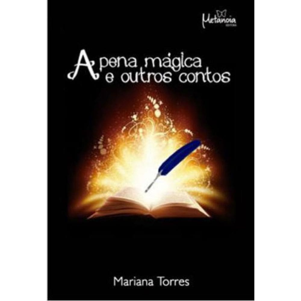 A Pena Mágica E Outros Contos