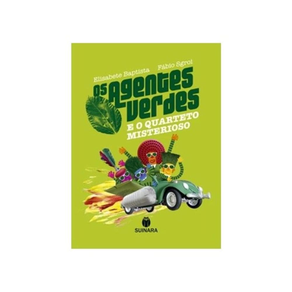 Os Agentes Verdes E O Quarteto Misterioso
