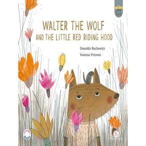 Walter, The Wolf And The Little Red Riding Hood