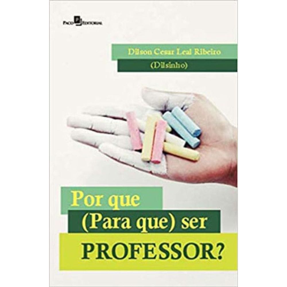 Por Que (Para Que) Ser Professor?